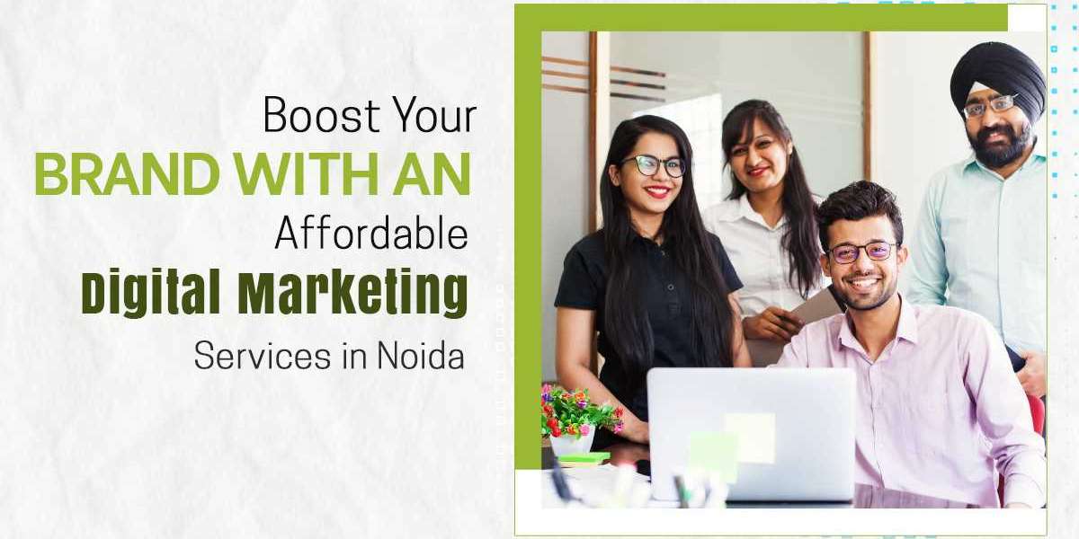 Boost Your Brand with Affordable Digital Marketing Services in Noida