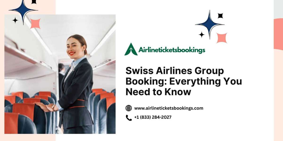 Swiss Airlines Group Booking: Everything You Need to Know